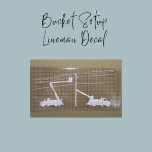 Bucket Truck Setup Lineman Decal